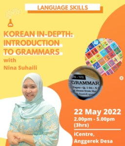 Korean in-depth: Introduction to Grammars with Nina Suhaili by Benchlab.co